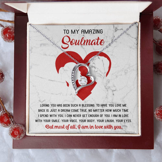 To My Amazing Soulmate - Never Get Enough - Forever Love Necklace Gift