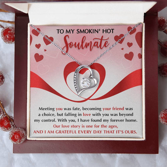 To My Smokin' Hot Soulmate - My Forever Home - Forever Love Necklace Gift