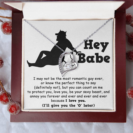 Hey Babe - Annoy You Forever - Forever Love Necklace Gift