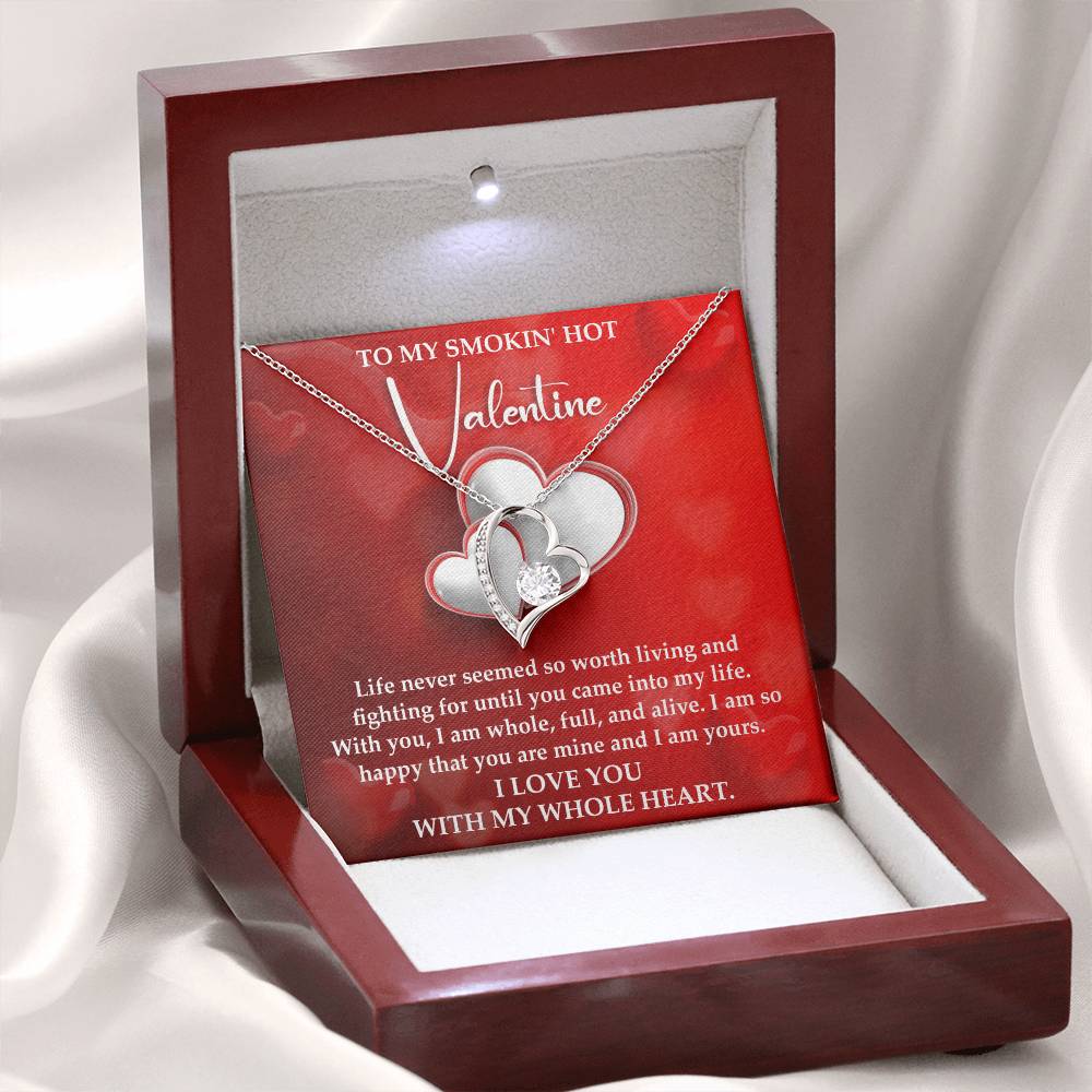 To My Smokin' Hot Valentine - I Am Yours - Forever Love Necklace Gift