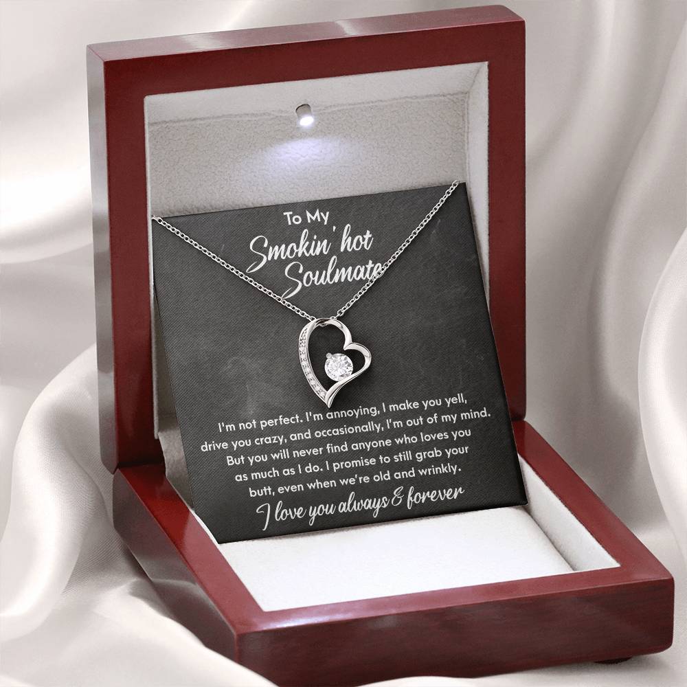 To My Smokin' Hot Soulmate - As I Do - Forever Love Necklace Gift