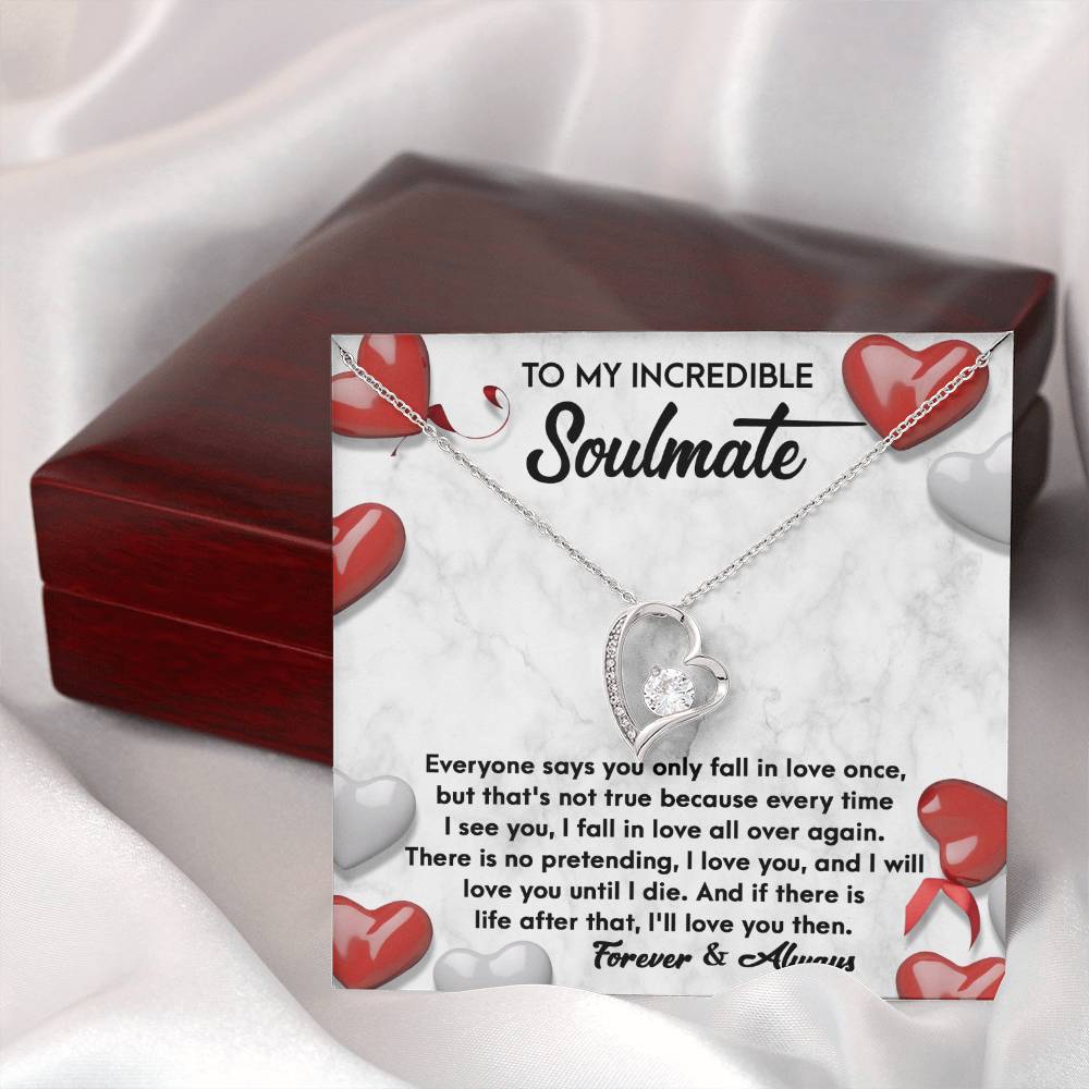 To My Incredible Soulmate - Love You Then - Forever Love Necklace Gift