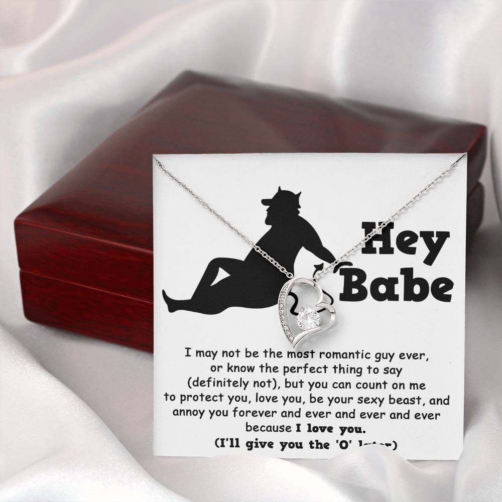 Hey Babe - Annoy You Forever - Forever Love Necklace Gift