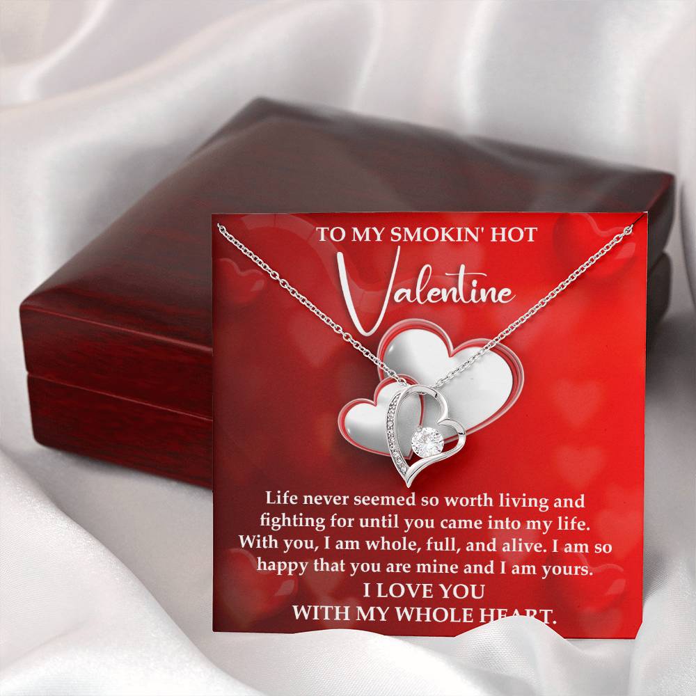 To My Smokin' Hot Valentine - I Am Yours - Forever Love Necklace Gift