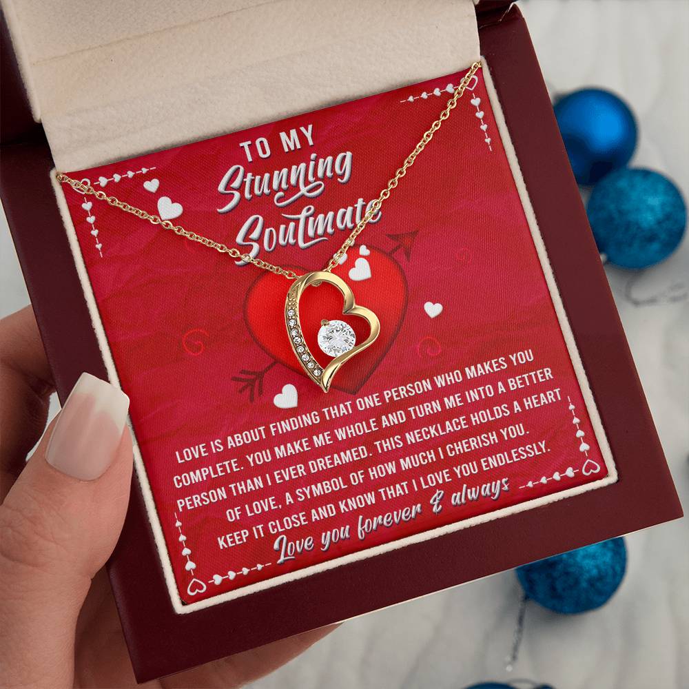 To My Stunning Soulmate - That One Person - Forever Love Necklace Gift