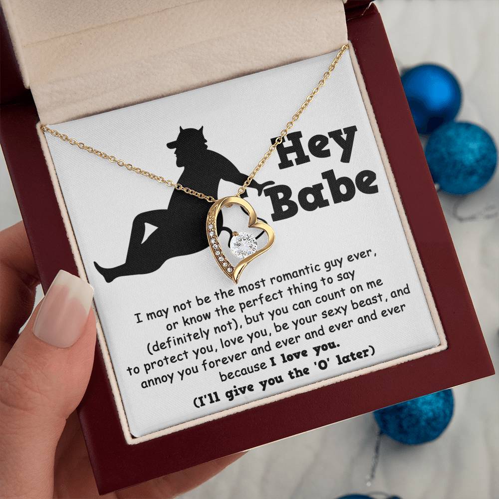 Hey Babe - Annoy You Forever - Forever Love Necklace Gift