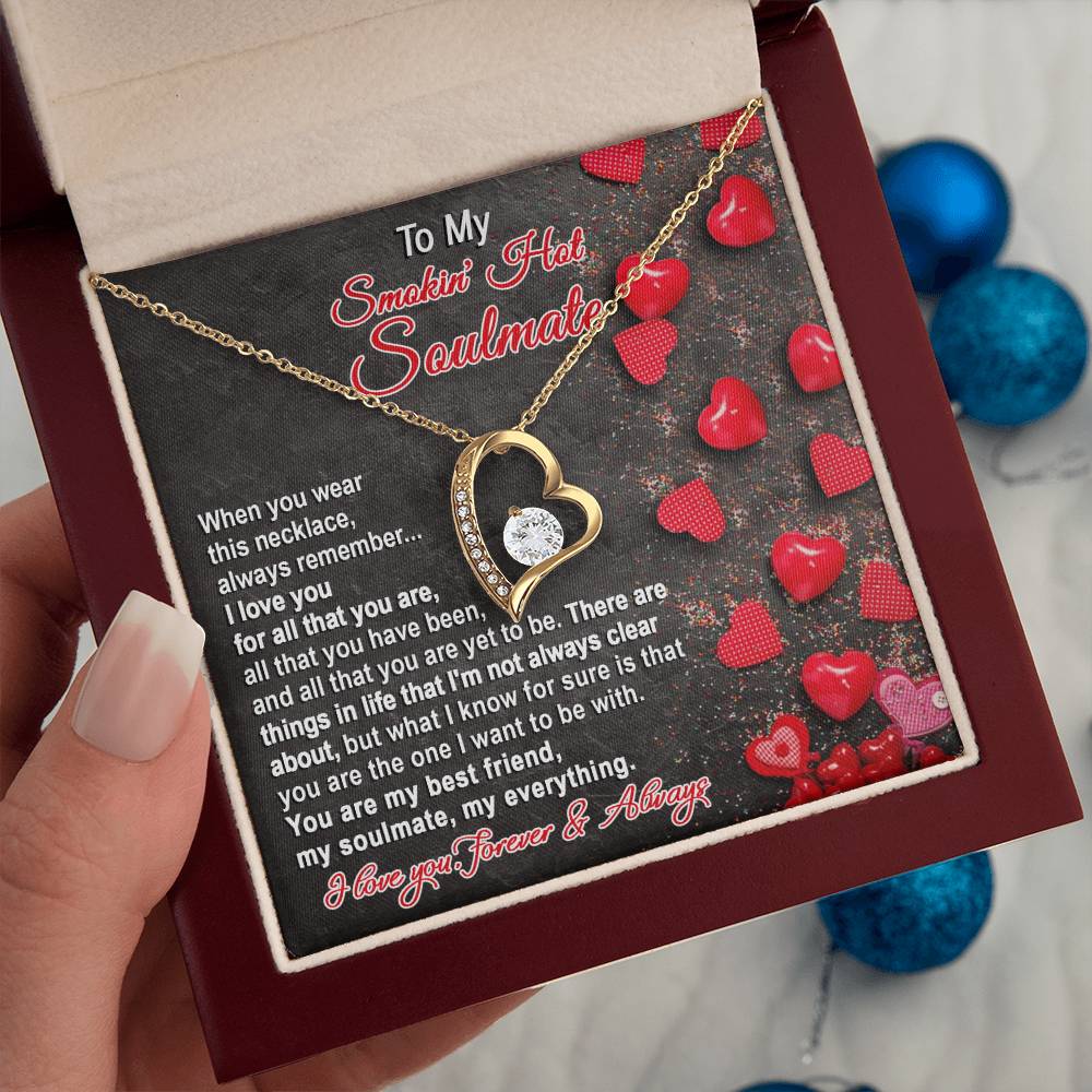 To My Smokin' Hot Soulmate - The One - Forever Love Necklace Gift