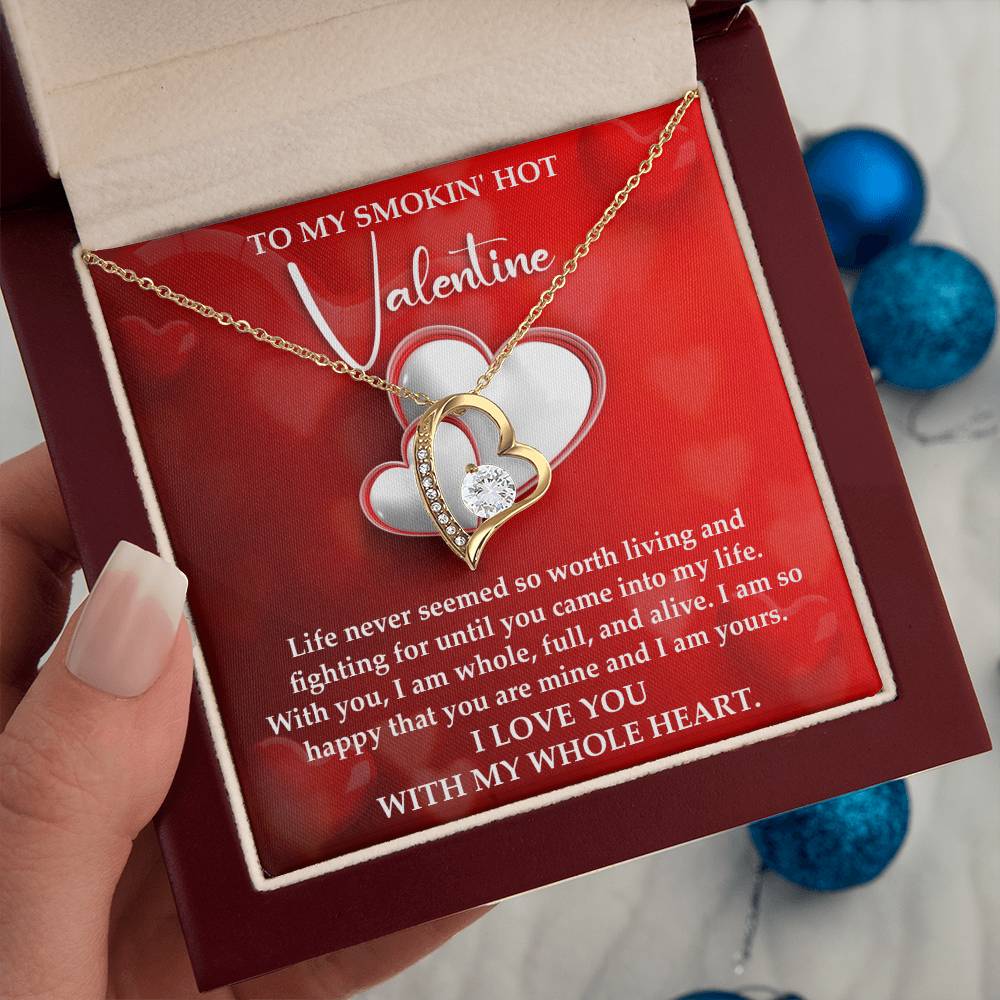 To My Smokin' Hot Valentine - I Am Yours - Forever Love Necklace Gift