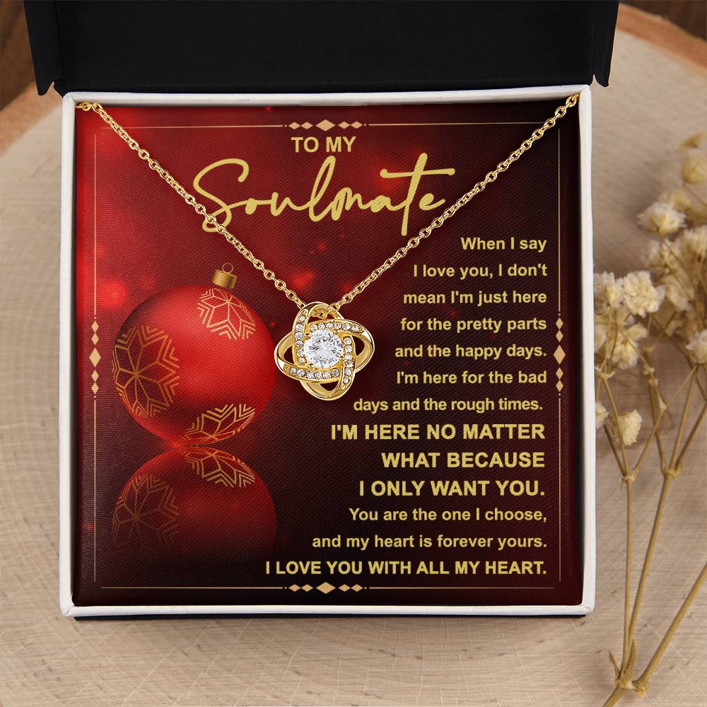 To My Soulmate - I_m Here - Love Knot Necklace Gift