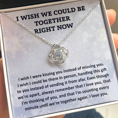 I wish  - Missing You - Love Knot Necklace Gift