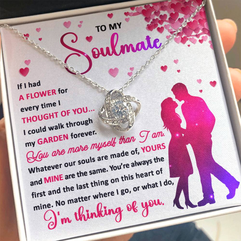 To My  Soulmate - Thought of You - Love Knot Necklace Gift