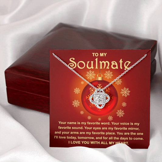 To My Soulmate - My Favorite - Love Knot Necklace Gift