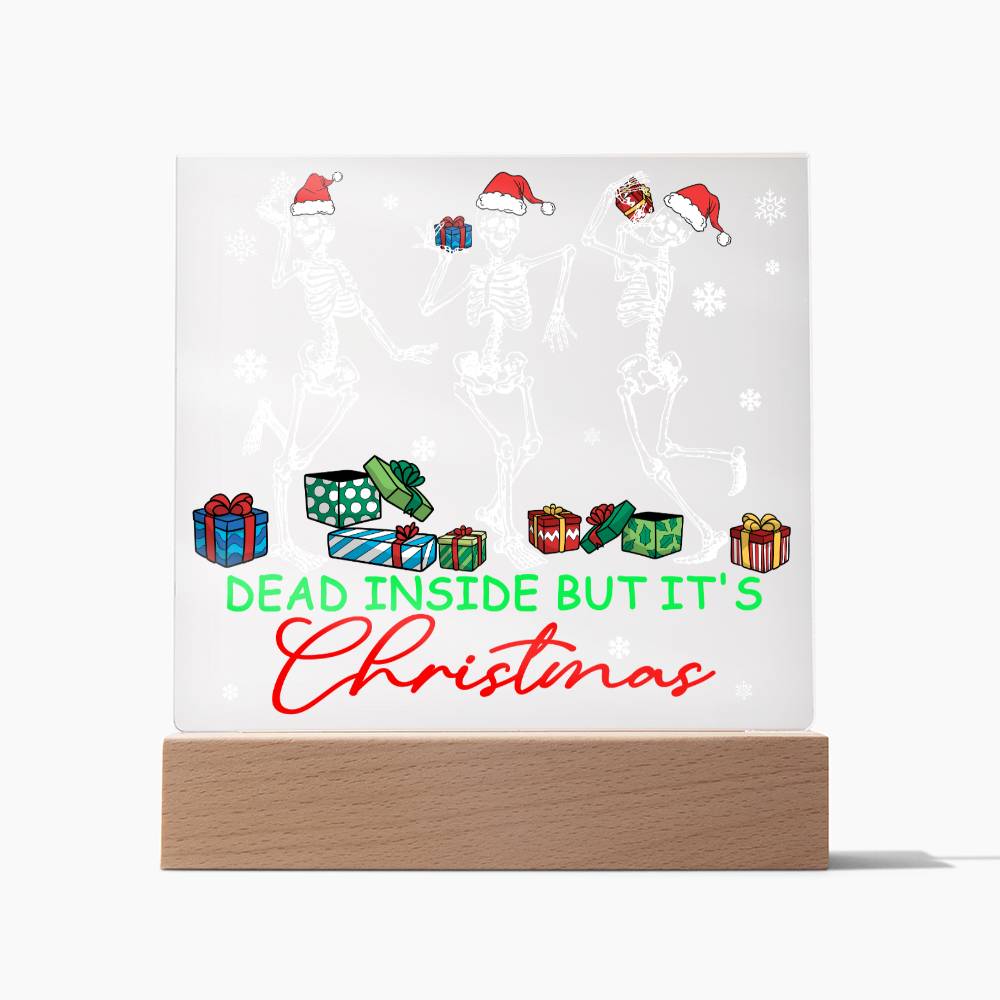 Christmas - Dead Inside - Night Light Square Acrylic Plaque