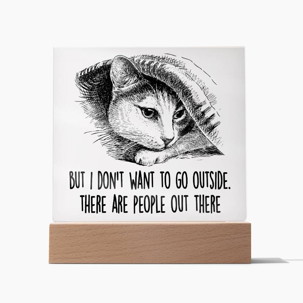 There are People Out There | Night Light Square Acrylic Plaque