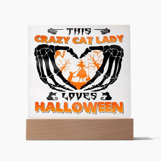 Crazy Cat Lady | Loves Halloween | Acrylic Night Light