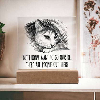 There are People Out There | Night Light Square Acrylic Plaque