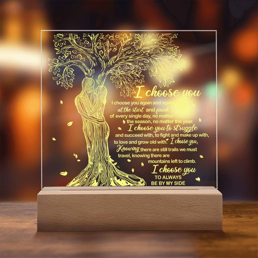 To My  Soulmate - I Choose You - Night Light  Acrylic Square Plaque Gift