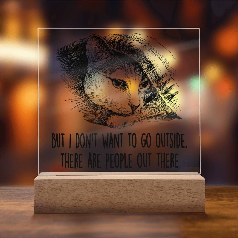 There are People Out There | Night Light Square Acrylic Plaque