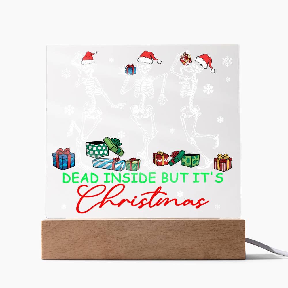 Christmas - Dead Inside - Night Light Square Acrylic Plaque