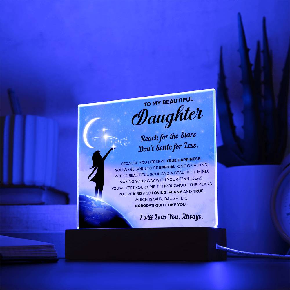 To My Daughter | Kind & Loving | Night Light Square Acrylic Plaque