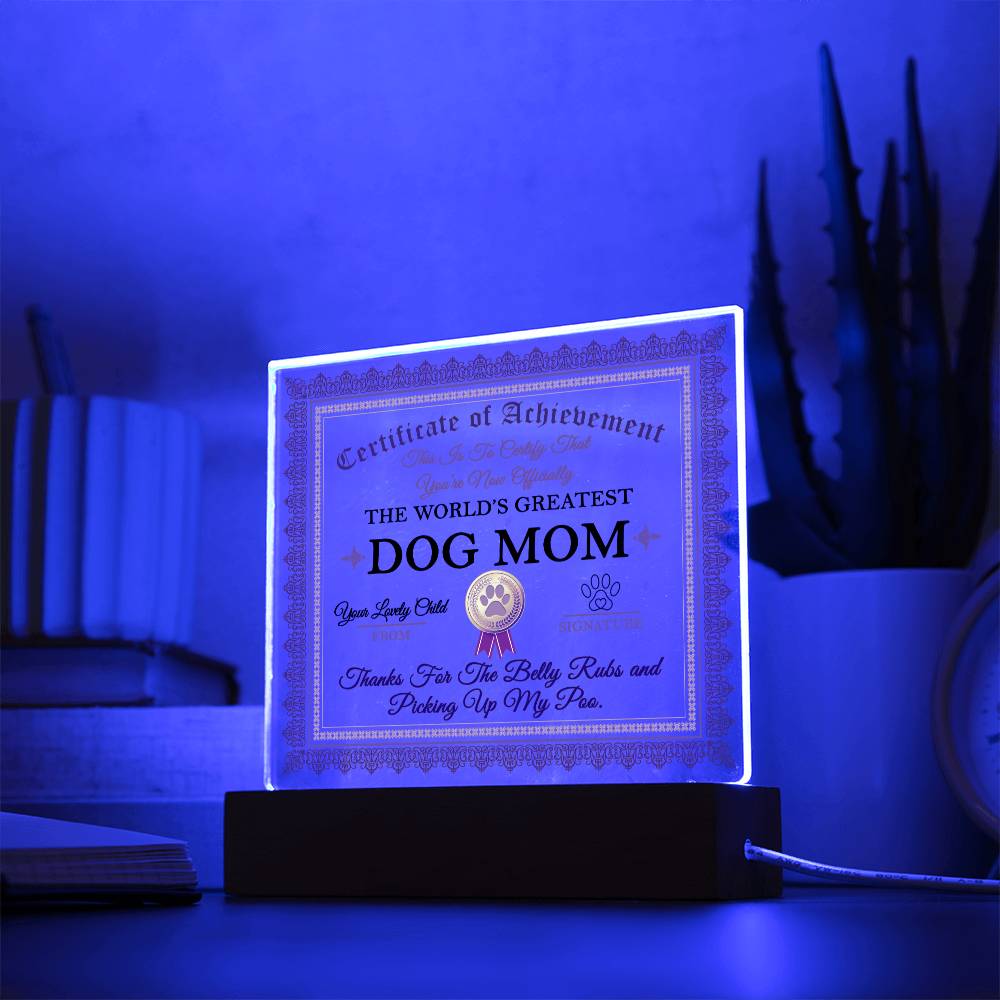 Worlds Greatest Dog Mom | Night Light Square Acrylic