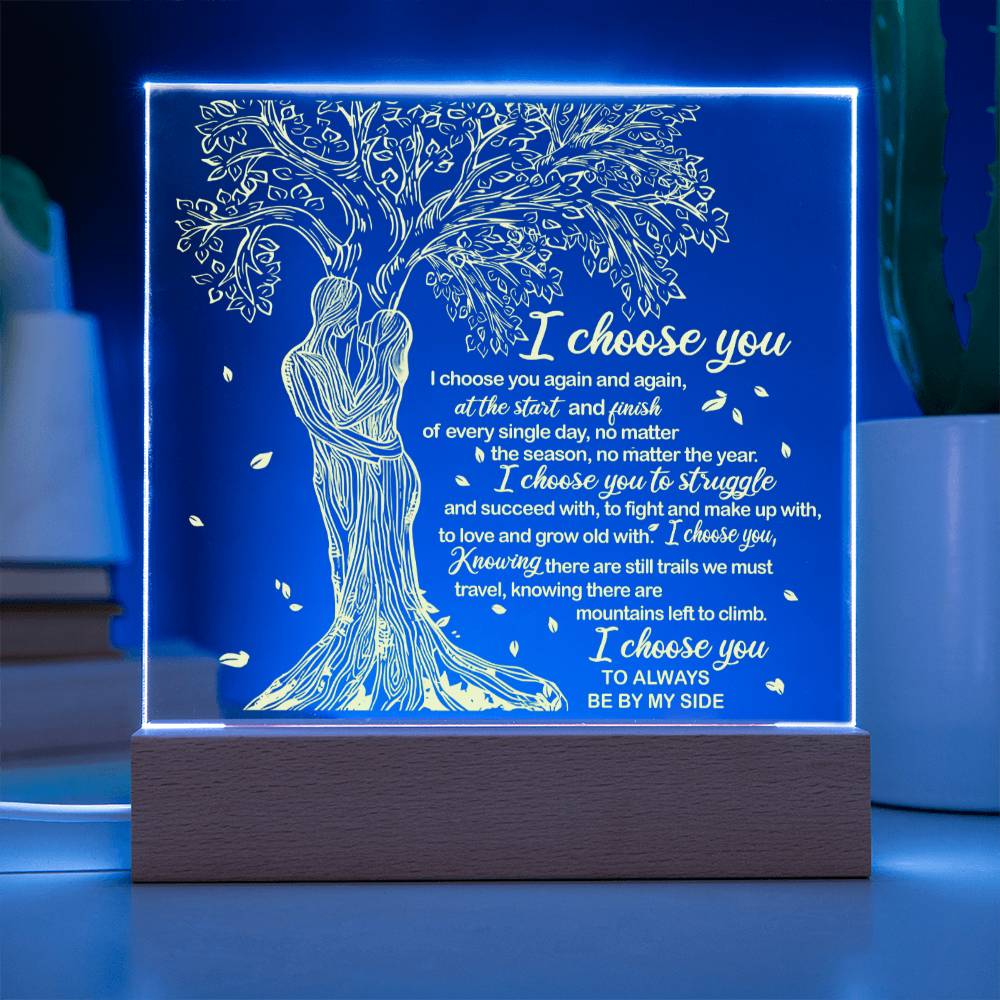 To My  Soulmate - I Choose You - Night Light  Acrylic Square Plaque Gift