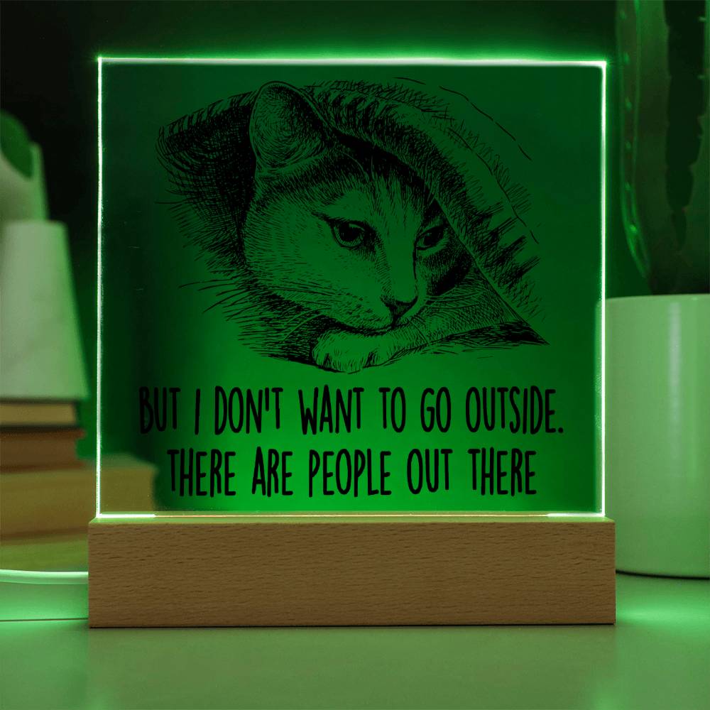 There are People Out There | Night Light Square Acrylic Plaque