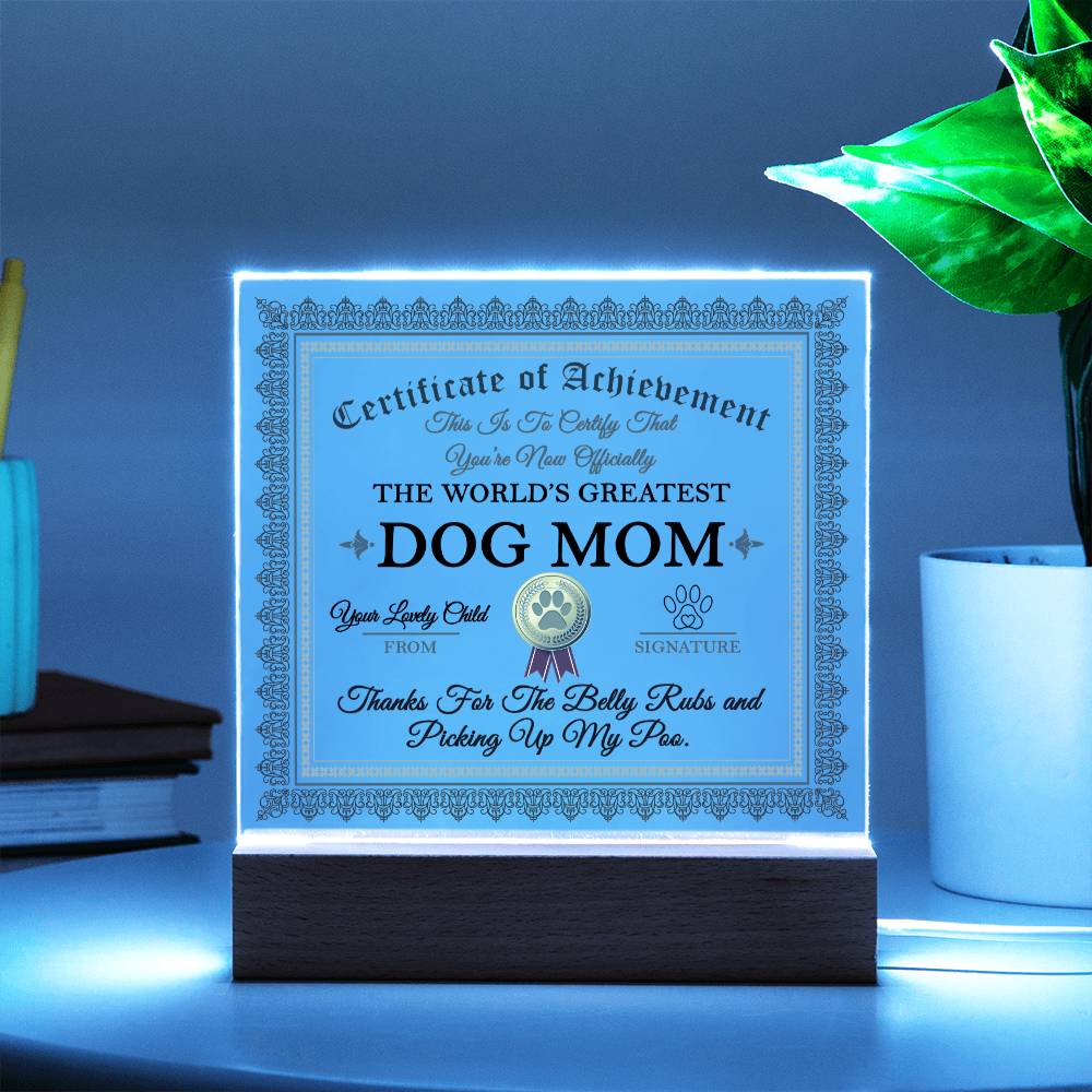 Worlds Greatest Dog Mom | Night Light Square Acrylic