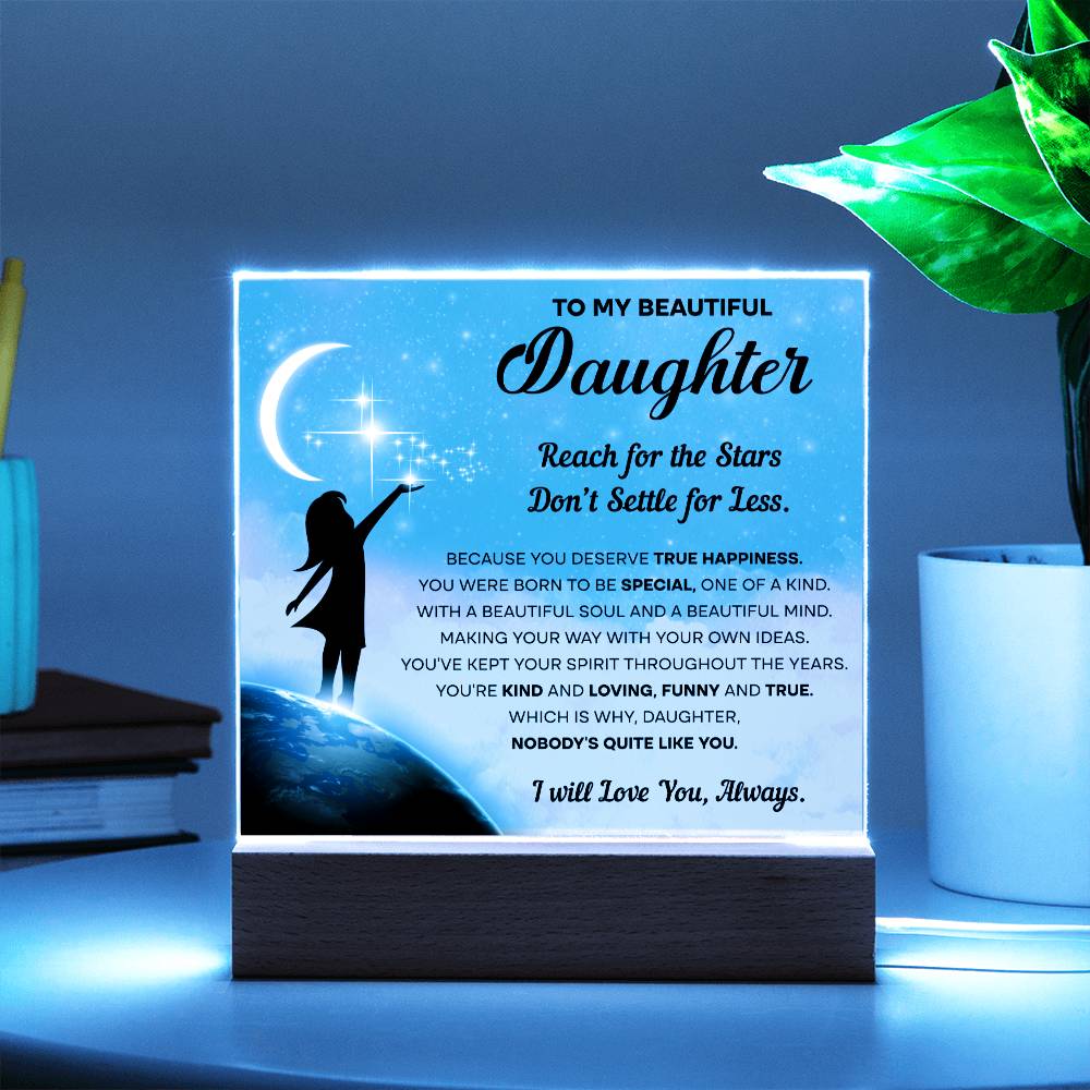 To My Daughter | Kind & Loving | Night Light Square Acrylic Plaque