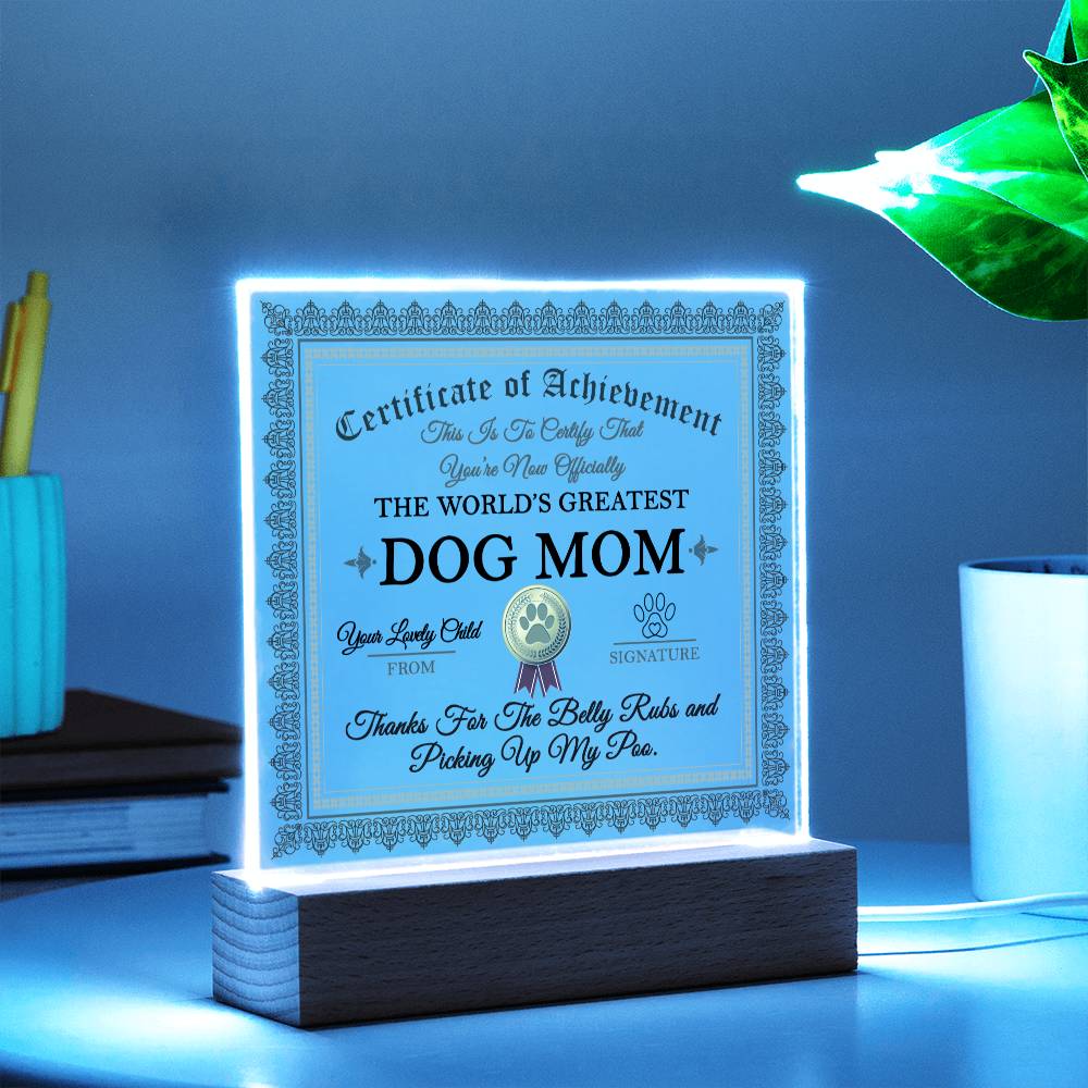 Worlds Greatest Dog Mom | Night Light Square Acrylic