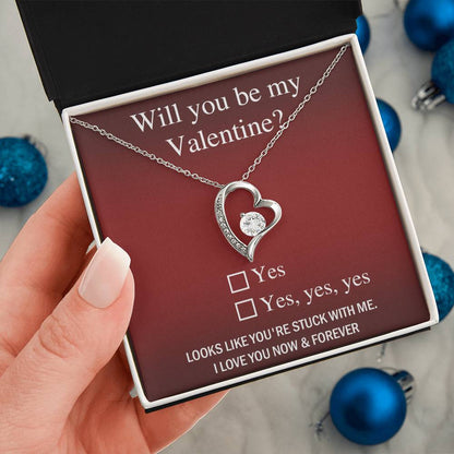 Will You  Be My Valentine - Forever Love Necklace Gift