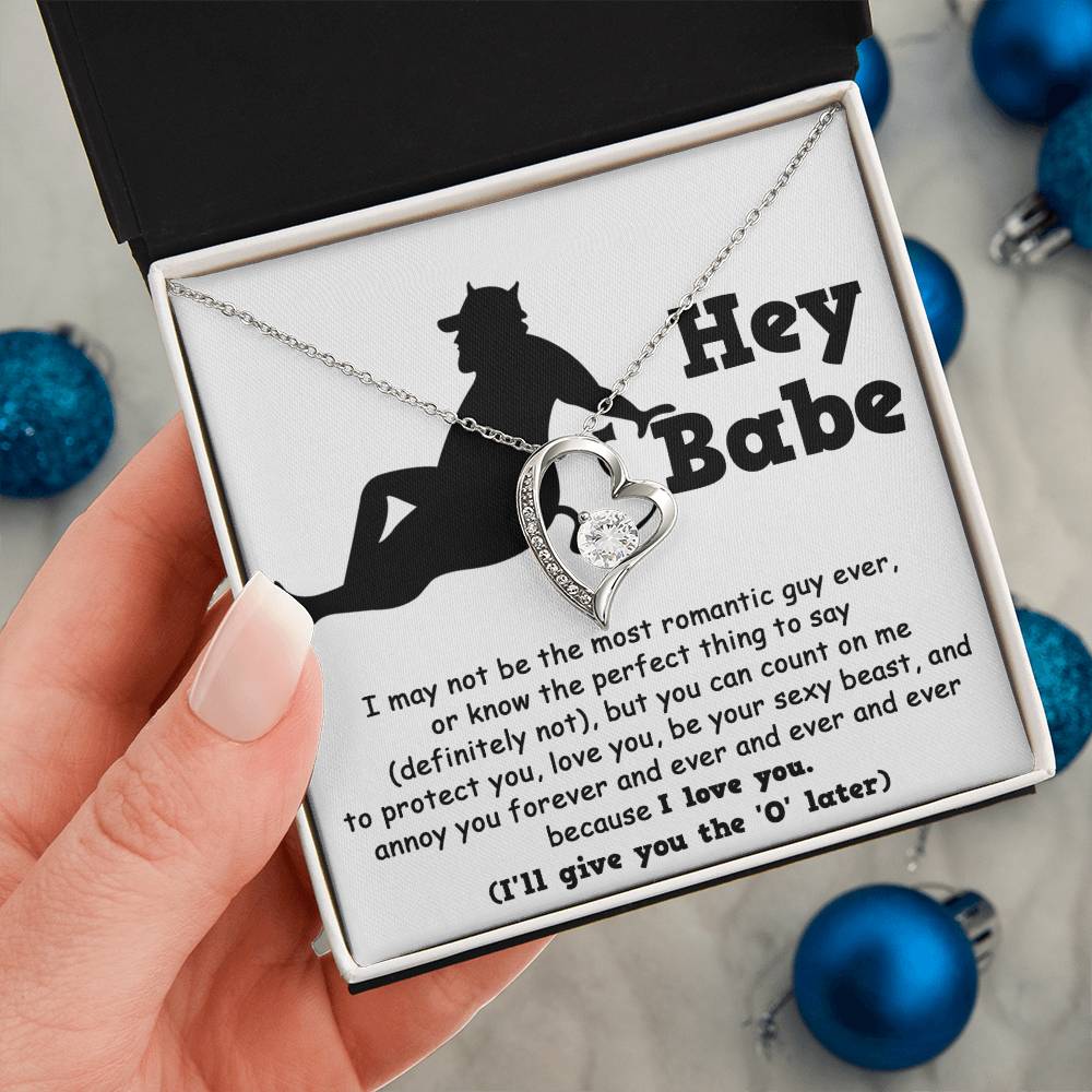 Hey Babe - Annoy You Forever - Forever Love Necklace Gift