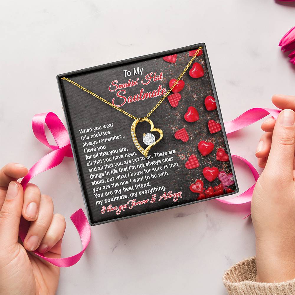 To My Smokin' Hot Soulmate - The One - Forever Love Necklace Gift