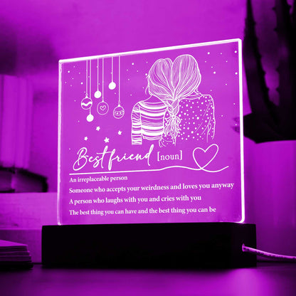 Friend - Irreplaceable Person - Night Light Square Acrylic Plaque