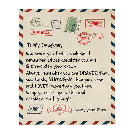To My Daughter Envelope Blanket | Braver & Stronger | Throw Blanket | 50"x60"
