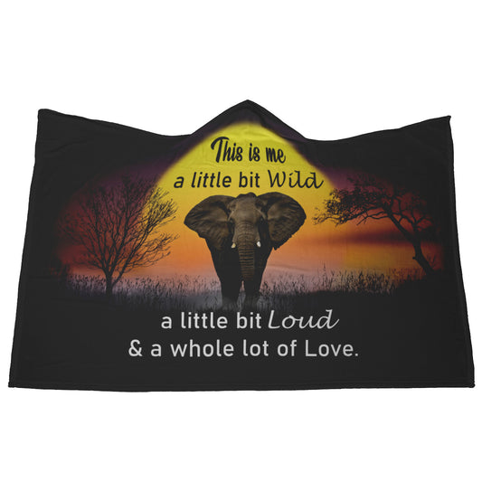 Wild and Loud _ Hooded Blanket