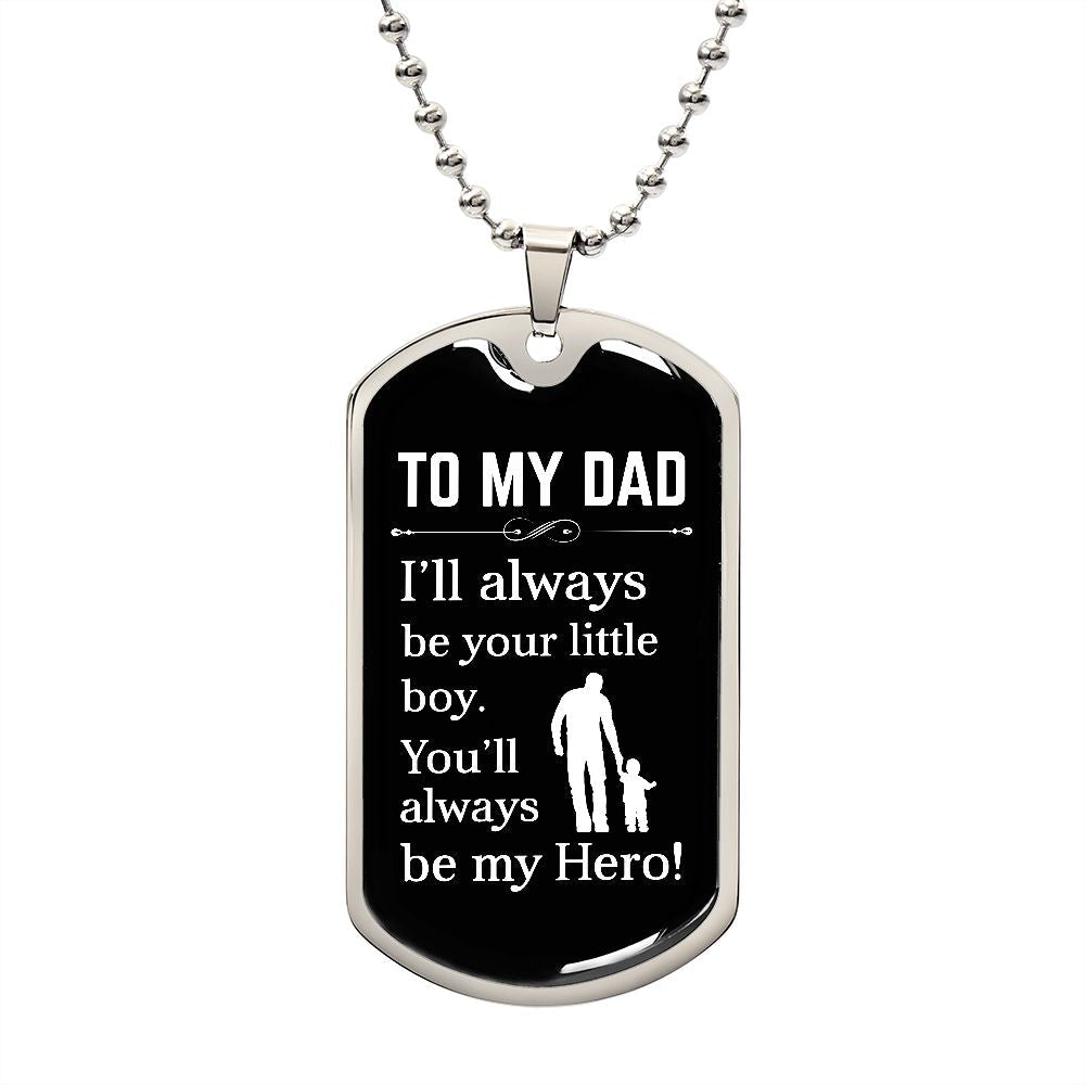 To My Dad | Hero | Dog Tag | HJ