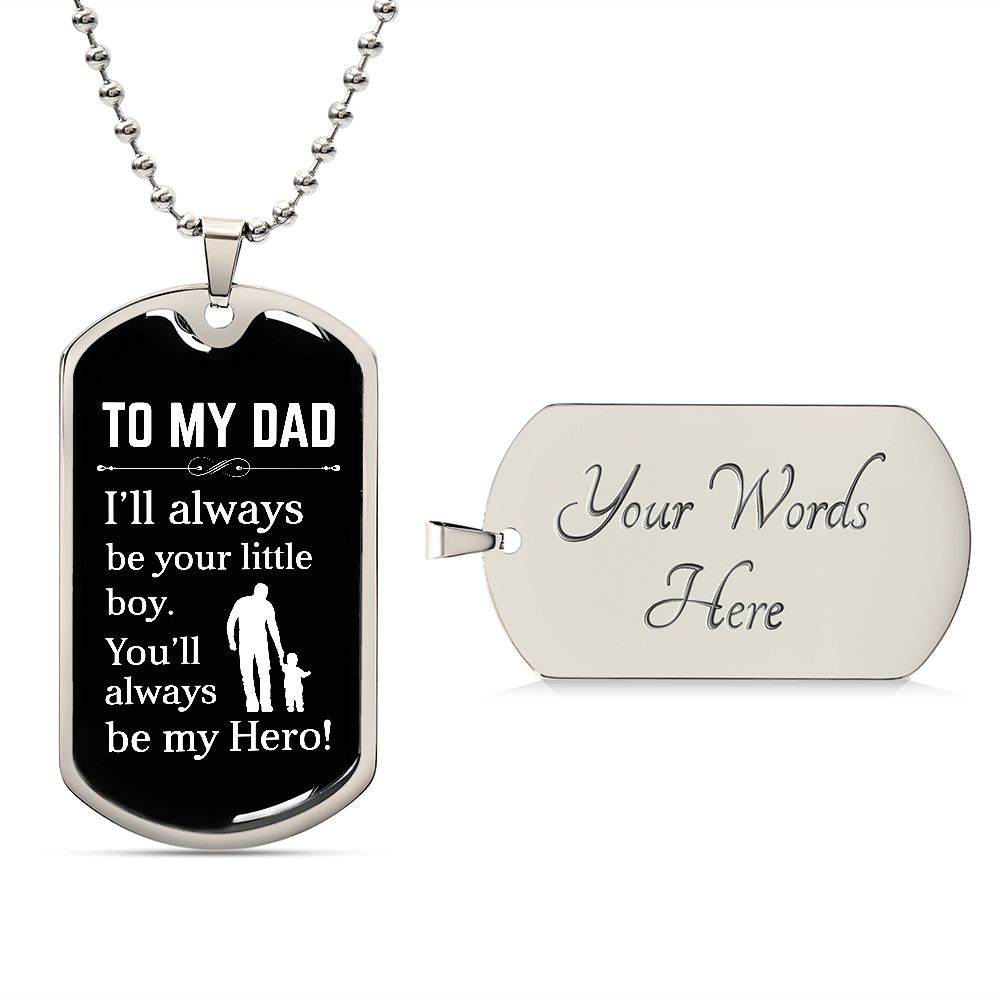 To My Dad | Hero | Dog Tag | HJ