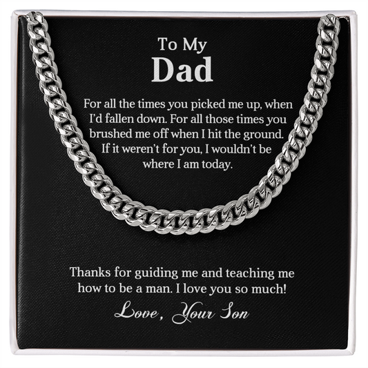 To My Dad from Son. Cuban Link Chain