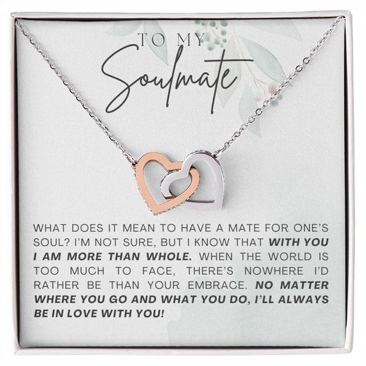 To My Soulmate  | More Than Whole | Interlocking Hearts