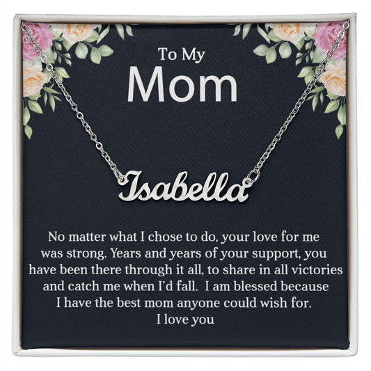 To My Mum | Your Support | Personalized Name Necklace
