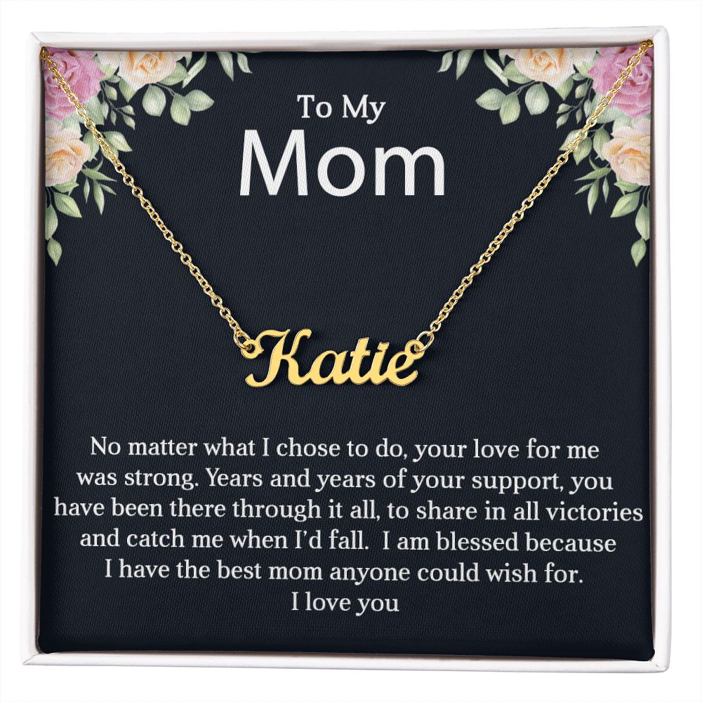 To My Mum | Your Support | Personalized Name Necklace
