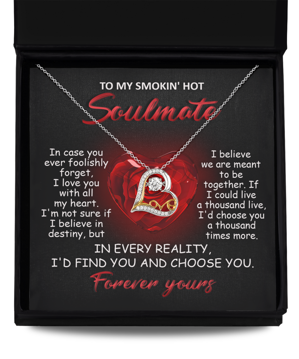 To My Smokin' Hot Soulmate - All My Heart - Love Dancing Necklace Gift