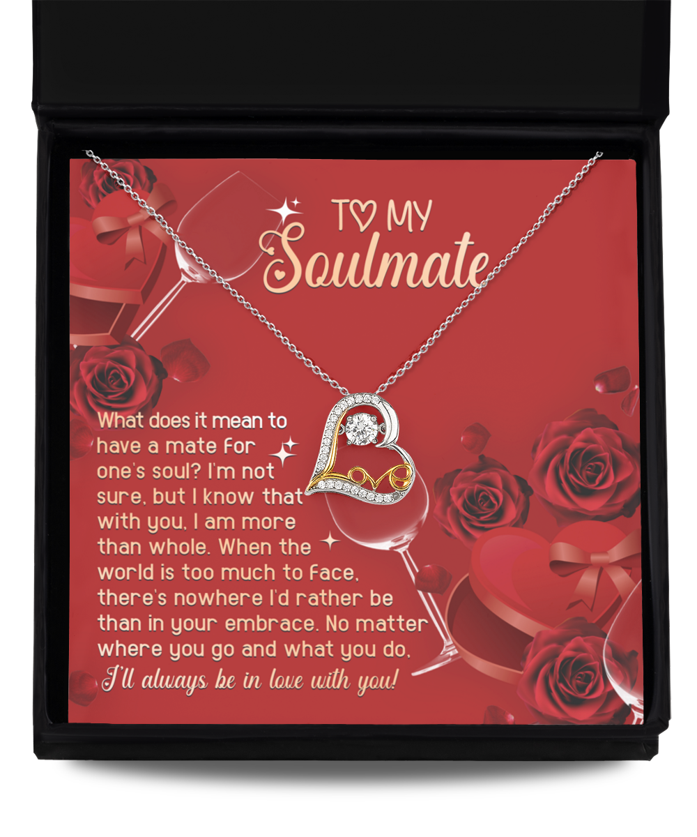 To My Soulmate - In Your Embrace - Love Dancing Necklace Gift