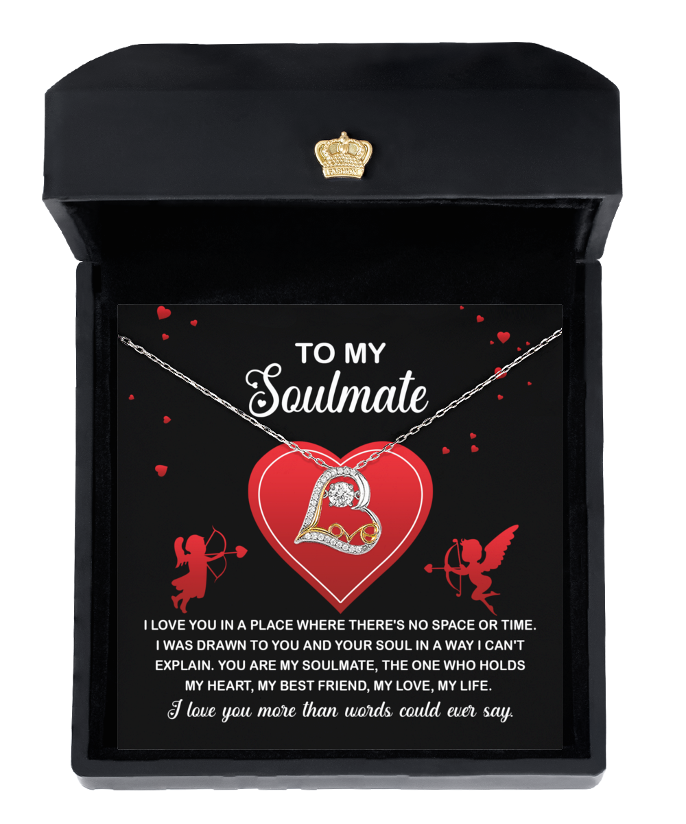 To My Soulmate - Drawn To You - Love Dancing Necklace Gift