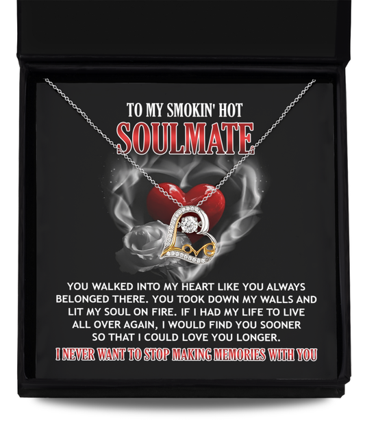 To My Smokin' Hot Soulmate - On Fire - Love Dancing Necklace Gift