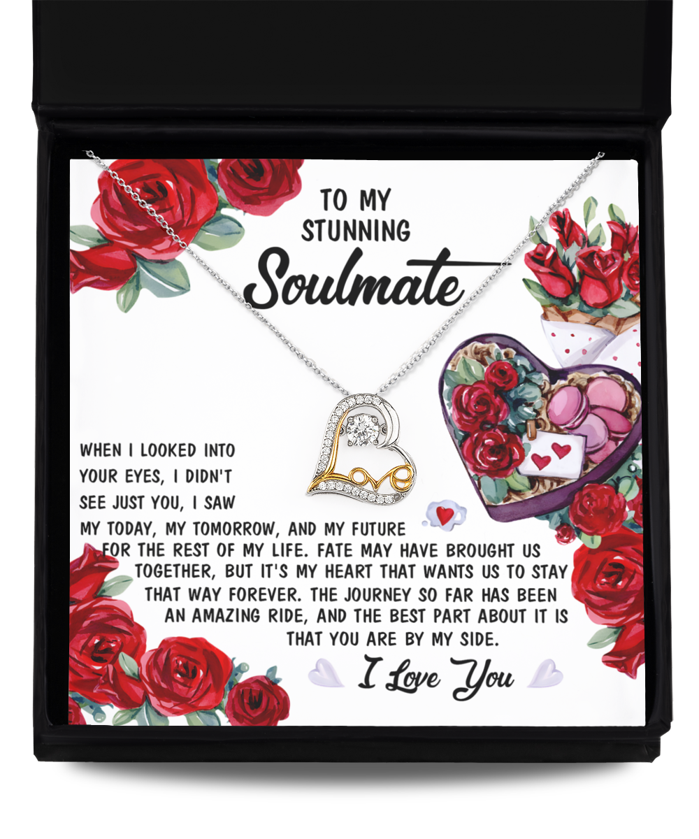 To My Stunning Soulmate - Into Your Eyes - Love Dancing Necklace Gift