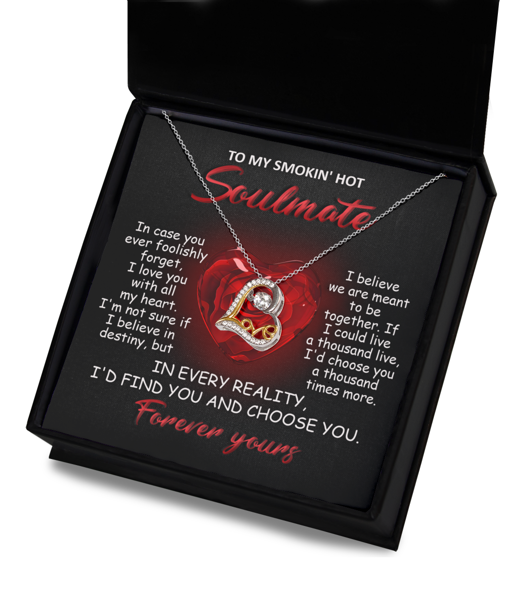 To My Smokin' Hot Soulmate - All My Heart - Love Dancing Necklace Gift