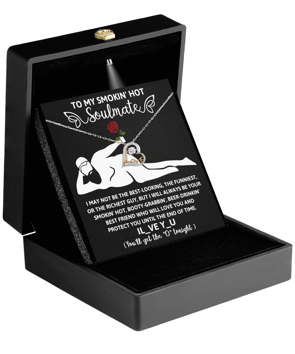 To My Smokin' Hot Soulmate - Until The End 2 - Love Dancing Necklace Gift