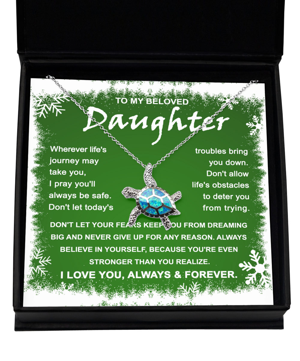 To My Daughter - Dreaming Big - Opal turtle Necklace Gift